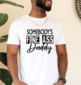 Somebody's Fine Ass Daddy