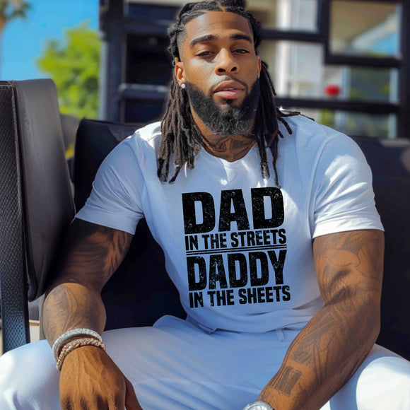 Dad In The Streets Daddy In The Sheets