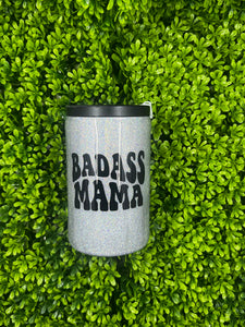 RTS 12oz Koozie/Tumbler Badass Mama