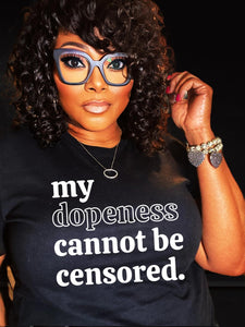 My Dopeness Cannot Be Censored