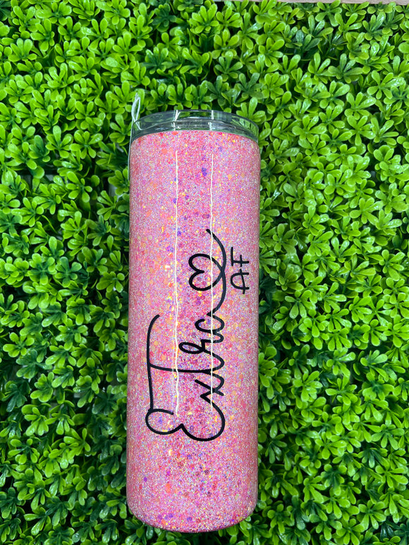 RTS Extra AF Pink Glitter Tumbler - 20oz