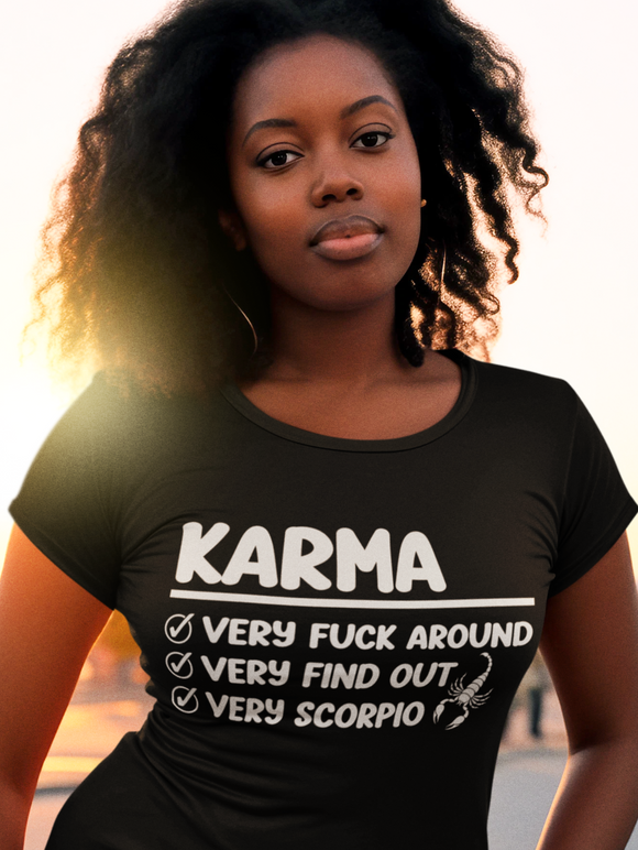 Karma Very Fuck Around Very Find Out Very Scorpio (w/Scorpion)