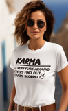 Karma Very Fuck Around Very Find Out Very Scorpio (w/Scorpion)