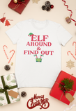 Elf Around & Find Out