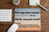 Per My Last Email Mousepads