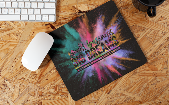 Small Business Big Dreams Color Burst Mousepad