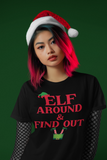 Elf Around & Find Out