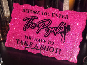 P-Valley "Take A Shot Sign" Sign