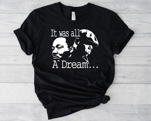 It Was All A Dream... MLK & Biggie Design