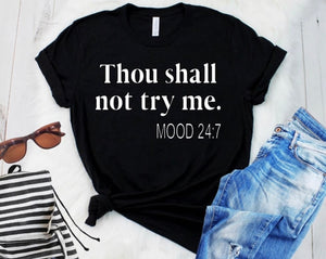 Thou Shall Not Try Me - Mood 24:7