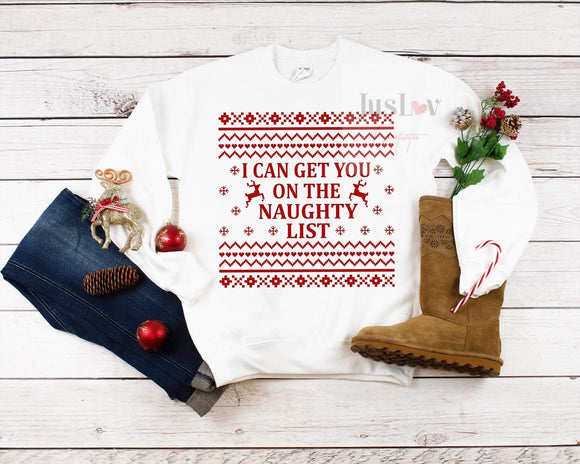 Sweatshirt or Hoodie: I Can Get You On The Naughty List